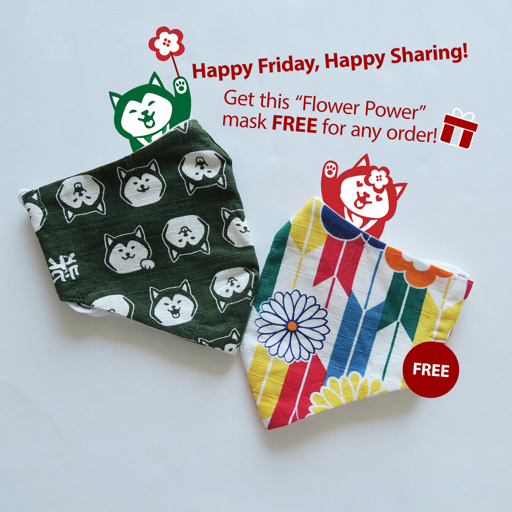 Happy share! Get a FREE Flower Power mask per order!